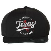 Someone In Texas Loves Me Texas Wool Snapback Cap