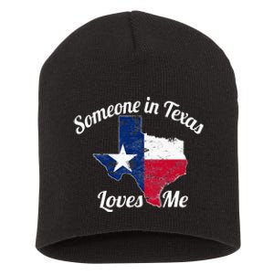 Someone In Texas Loves Me Texas Texan Love Short Acrylic Beanie