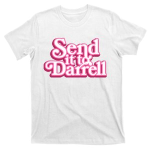 Send It To Darrell T-Shirt