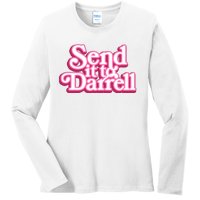 Send It To Darrell Ladies Long Sleeve Shirt