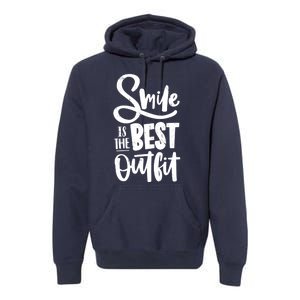 Smile Is The Best Outfit Cute Gift Premium Hoodie