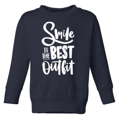 Smile Is The Best Outfit Cute Gift Toddler Sweatshirt