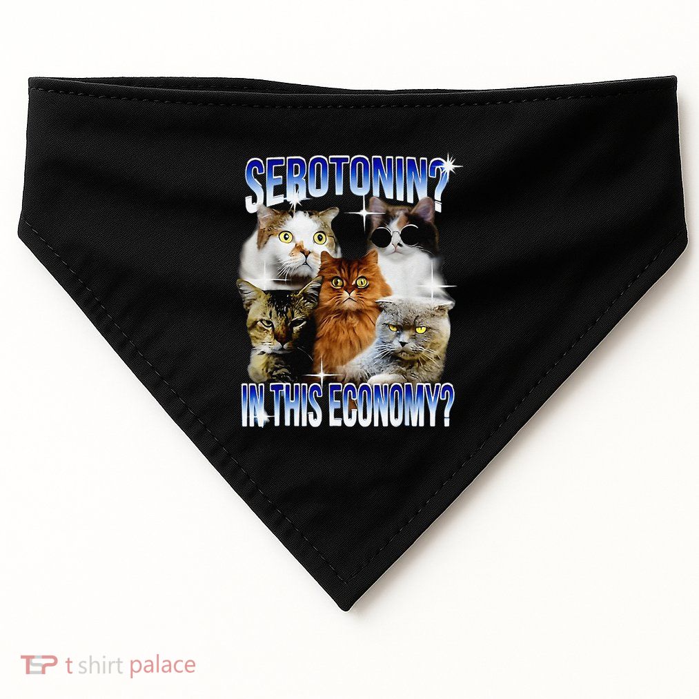 Serotonin In This Economy Cat Funny Meme Cute Cats USA-Made Doggie Bandana