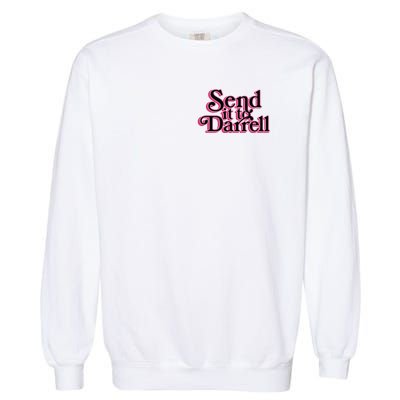 Send It To Darrell Garment-Dyed Sweatshirt