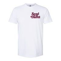 Send It To Darrell Softstyle CVC T-Shirt