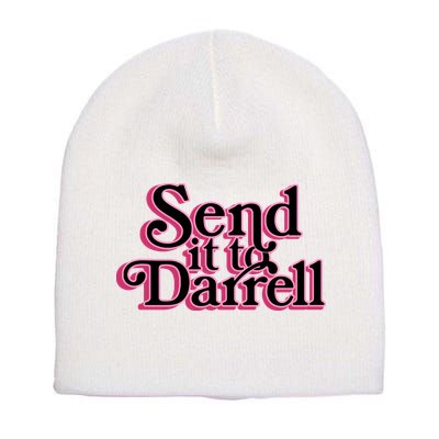 Send It To Darrell Short Acrylic Beanie