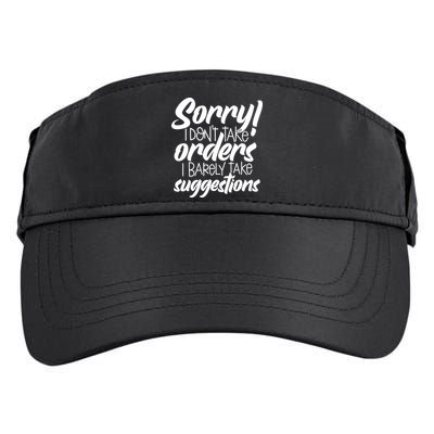 Sorry IDont Take Orders Adult Drive Performance Visor