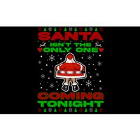 Santa Isn’T The Only One Coming Tonight Christmas Funny Xmas Bumper Sticker