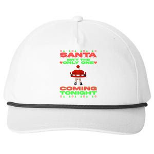 Santa Isn’T The Only One Coming Tonight Christmas Funny Xmas Snapback Five-Panel Rope Hat