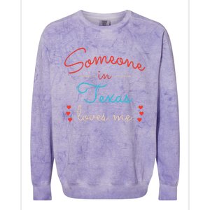 Someone In Texas Loves Me Colorblast Crewneck Sweatshirt