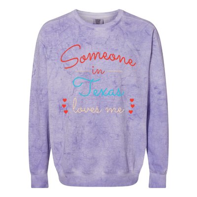 Someone In Texas Loves Me Colorblast Crewneck Sweatshirt