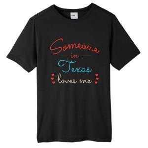 Someone In Texas Loves Me Tall Fusion ChromaSoft Performance T-Shirt