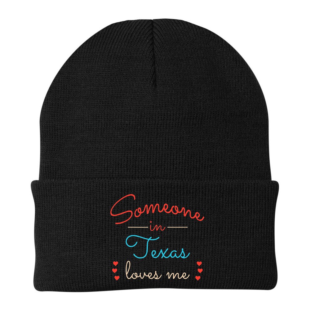Someone In Texas Loves Me Beanie