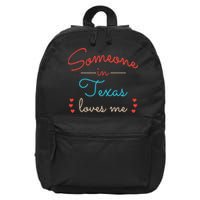 Someone In Texas Loves Me 16 in Basic Backpack