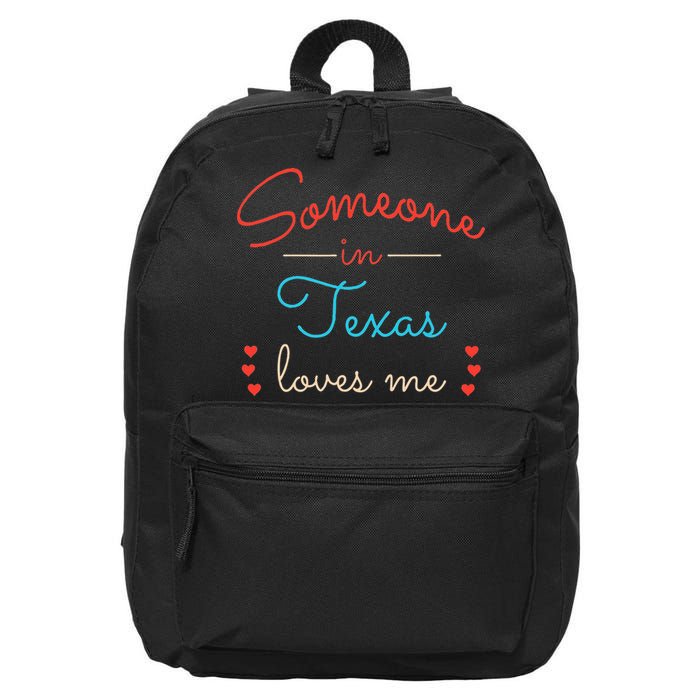 Someone In Texas Loves Me 16 in Basic Backpack