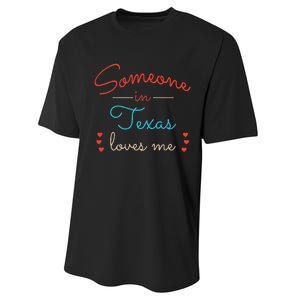 Someone In Texas Loves Me Performance Sprint T-Shirt