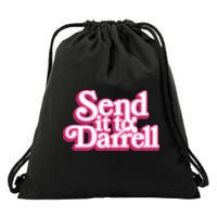 Send It To Darrell Drawstring Bag