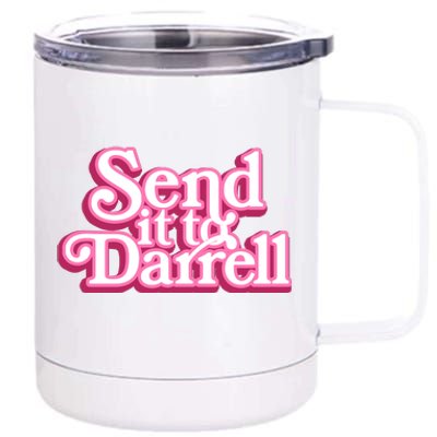 Send It To Darrell 12 oz Stainless Steel Tumbler Cup