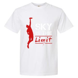 Sky Is The Limit Frisbee Sport Player Flying Disc Great Gift Garment-Dyed Heavyweight T-Shirt