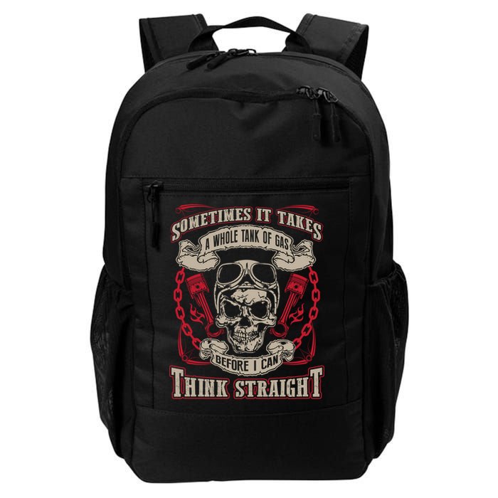 Sometimes It Takes A Whole Tank Of Gas Before I Can Think Straight Backpack