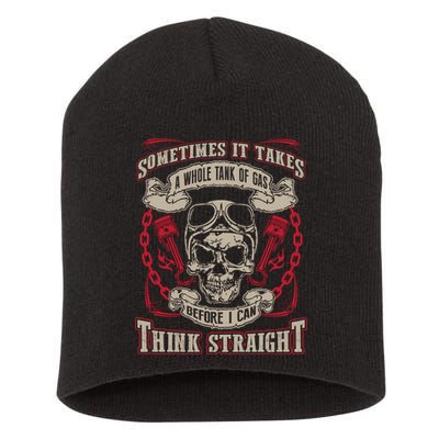 Sometimes It Takes A Whole Tank Of Gas Before I Can Think Straight Short Acrylic Beanie