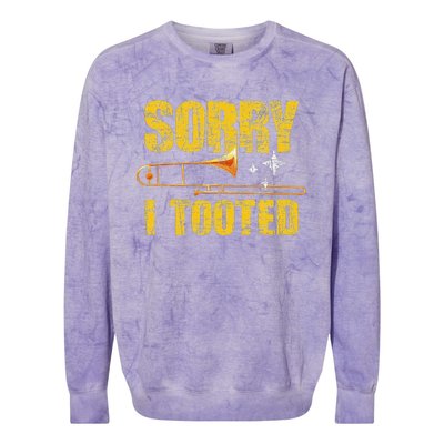 Sorry I Tooted Trombone Trombonist Music Brass Wind Player Colorblast Crewneck Sweatshirt