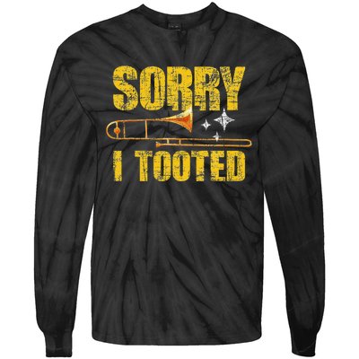 Sorry I Tooted Trombone Trombonist Music Brass Wind Player Tie-Dye Long Sleeve Shirt