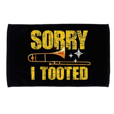 Sorry I Tooted Trombone Trombonist Music Brass Wind Player Microfiber Hand Towel