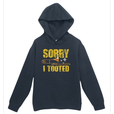 Sorry I Tooted Trombone Trombonist Music Brass Wind Player Urban Pullover Hoodie