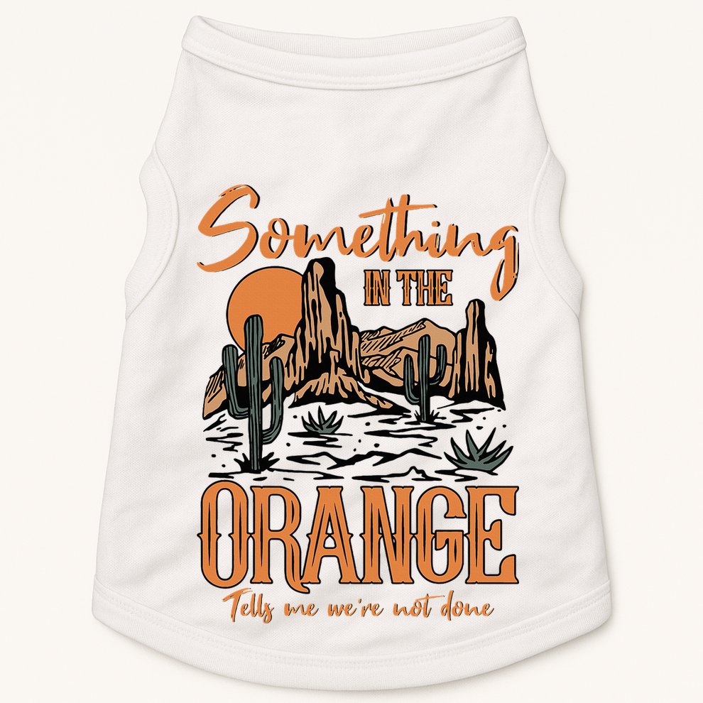 Something In The Orange Country Music Country Girl Doggie Tank