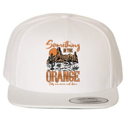 Something In The Orange Country Music Country Girl Wool Snapback Cap