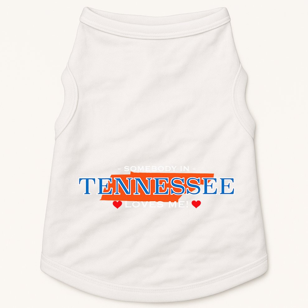 Someone In Tennessee Loves Me Adorable Gift Doggie Tank