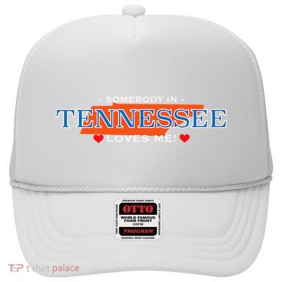 Someone In Tennessee Loves Me Adorable Gift High Crown Mesh Back Trucker Hat