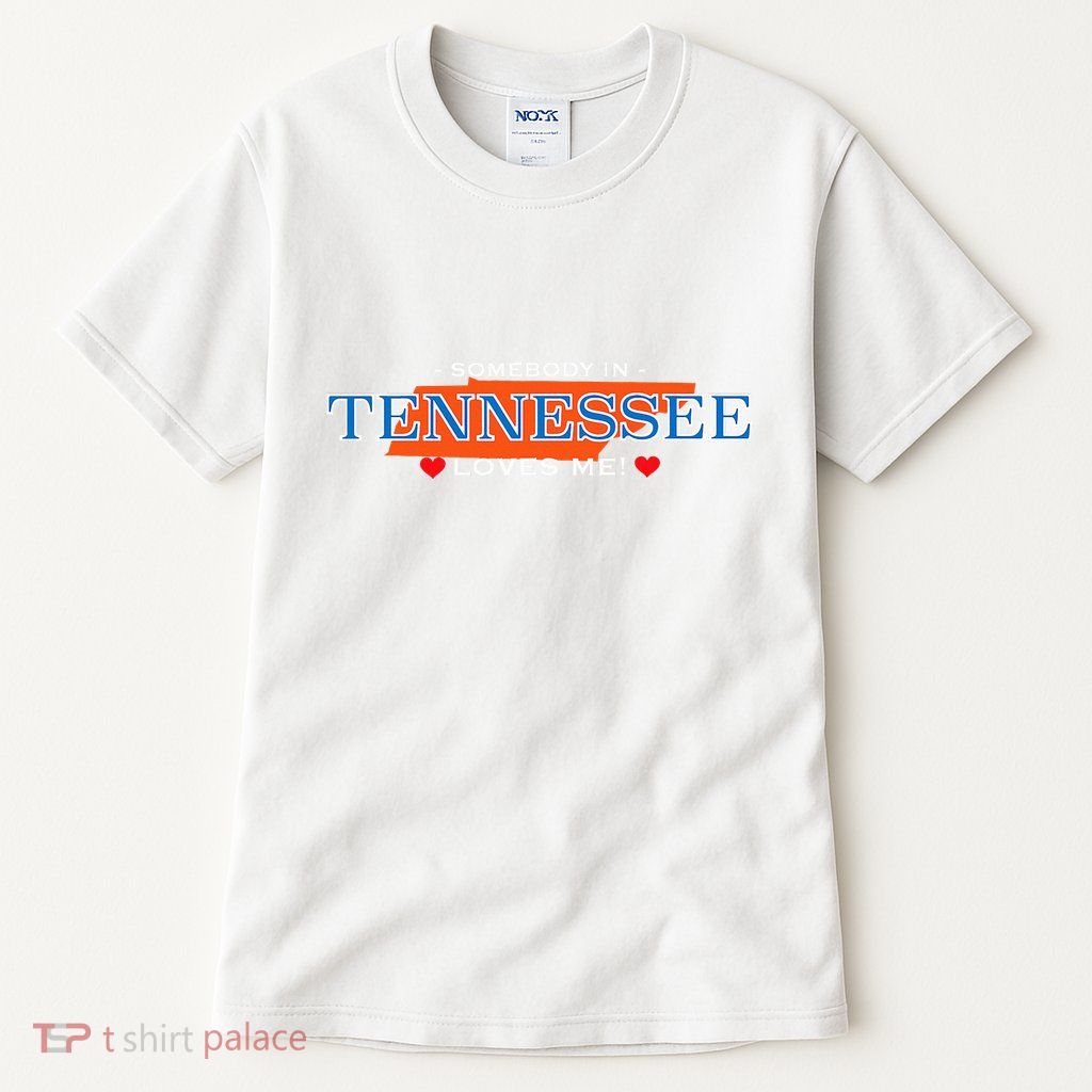Someone In Tennessee Loves Me Adorable Gift Tall T-Shirt