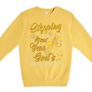 Stepping Into The New Year With Gods Grace And Mercy  Premium Crewneck Sweatshirt