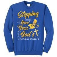 Stepping Into The New Year With Gods Grace And Mercy  Tall Sweatshirt