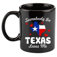 Somebody In Texas Loves Me Funny Gift  11oz C Handle Ceramic Mug