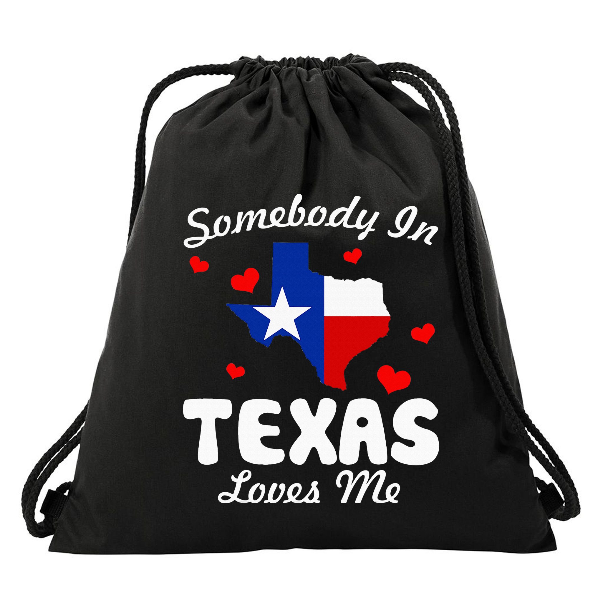 Somebody In Texas Loves Me Funny Gift  Drawstring Bag