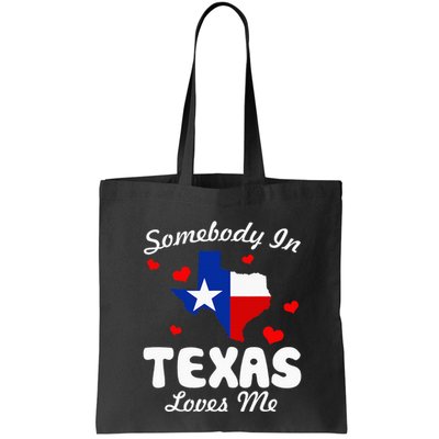 Somebody In Texas Loves Me Funny Gift  Bag