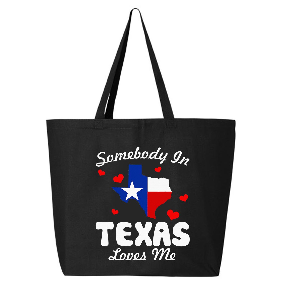 Somebody In Texas Loves Me Funny Gift  25L Jumbo Tote