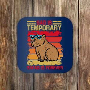 Sad Is Temporary Swag Is Forever Funny Cool Capybara Retro Coaster