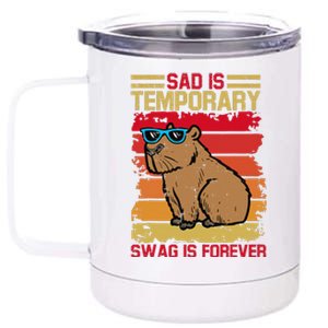 Sad Is Temporary Swag Is Forever Funny Cool Capybara Retro 12 oz Stainless Steel Tumbler Cup