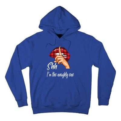 Shh IM The Naughty One Christmas Xmas Cute Gift Tall Hoodie