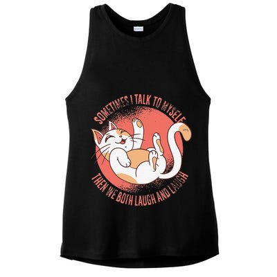 Sometimes I Talk To Myself Then We Both Laugh Funny Cat Ladies PosiCharge Tri-Blend Wicking Tank