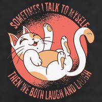 Sometimes I Talk To Myself Then We Both Laugh Funny Cat Garment-Dyed Fleece Hoodie