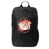 Sometimes I Talk To Myself Then We Both Laugh Funny Cat City Backpack