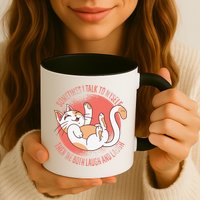 Sometimes I Talk To Myself Then We Both Laugh Funny Cat Mug