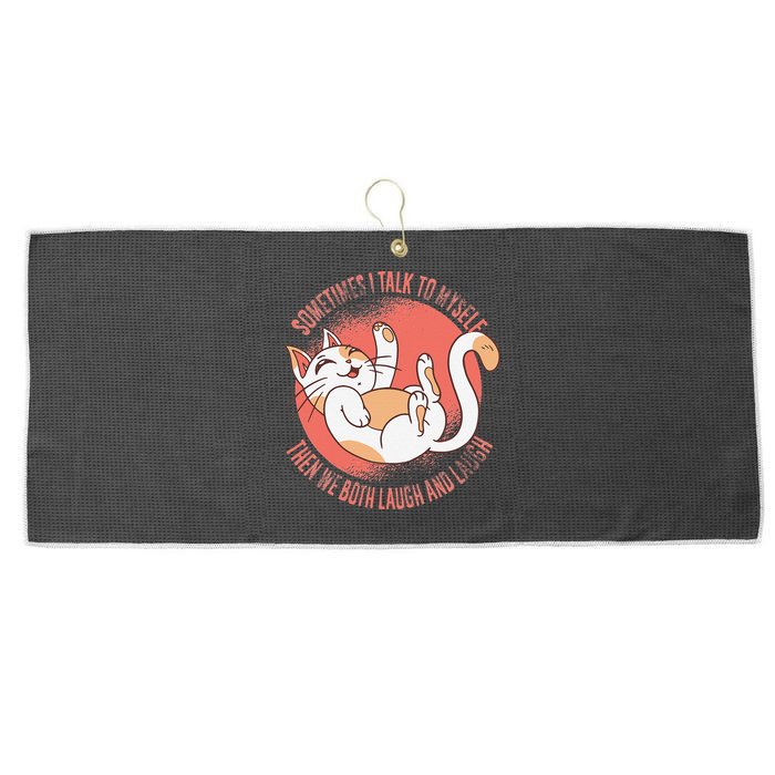 Sometimes I Talk To Myself Then We Both Laugh Funny Cat Large Microfiber Waffle Golf Towel