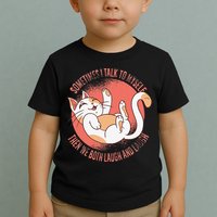 Sometimes I Talk To Myself Then We Both Laugh Funny Cat Toddler T-Shirt