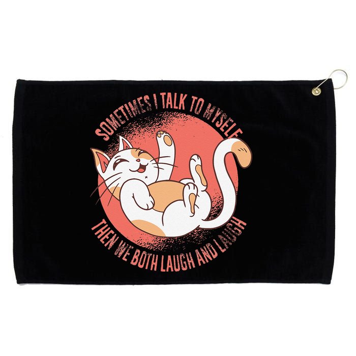 Sometimes I Talk To Myself Then We Both Laugh Funny Cat Grommeted Golf Towel